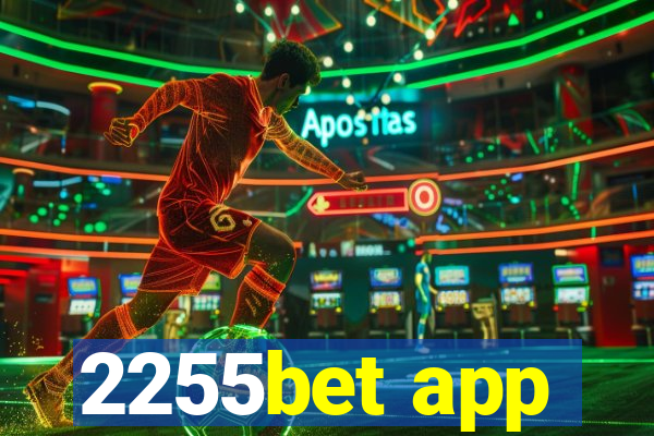 2255bet app